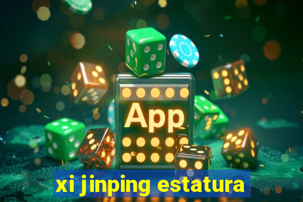 xi jinping estatura